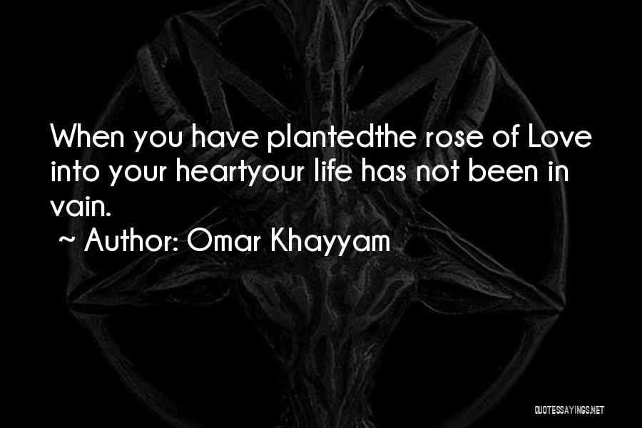 Love In Vain Quotes By Omar Khayyam