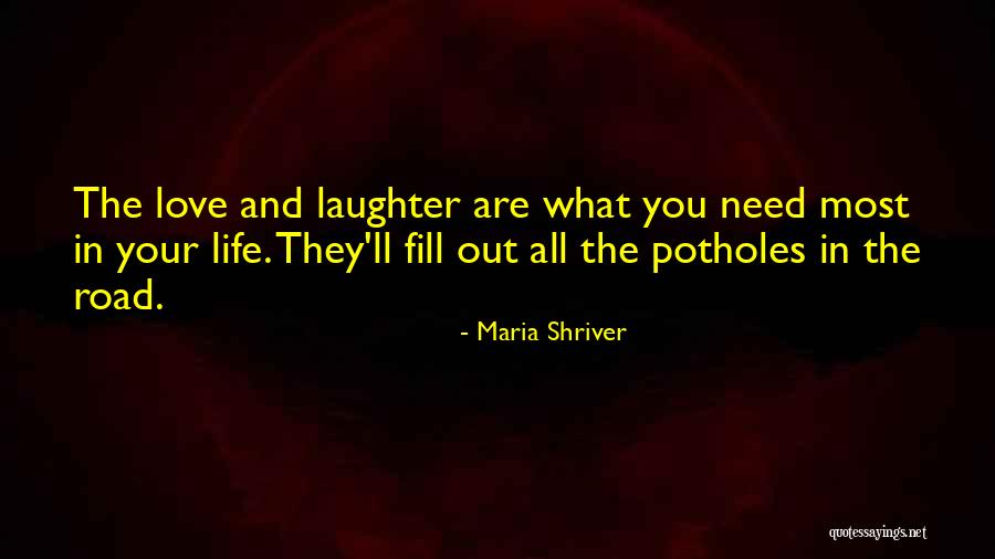 Love In Your Life Quotes By Maria Shriver