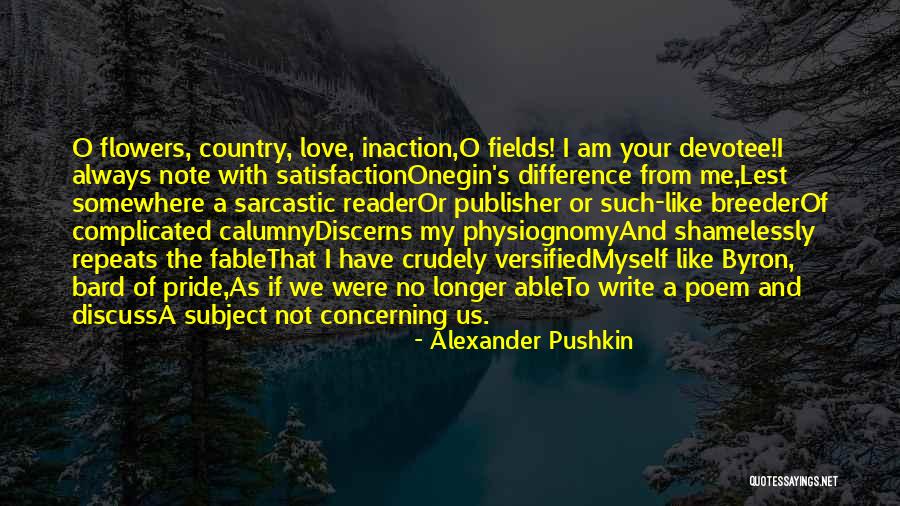 Love Inaction Quotes By Alexander Pushkin