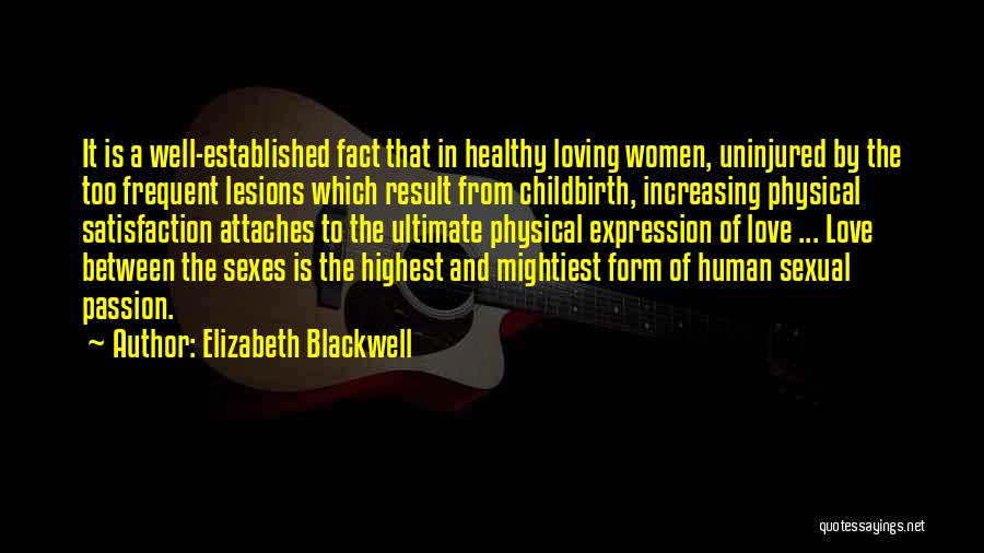 Love Increasing Quotes By Elizabeth Blackwell