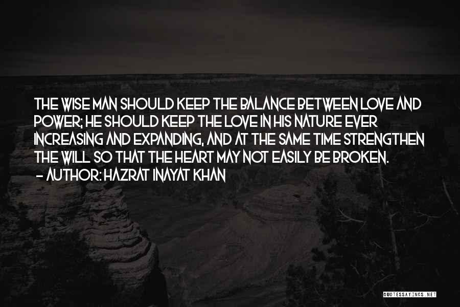 Love Increasing Quotes By Hazrat Inayat Khan