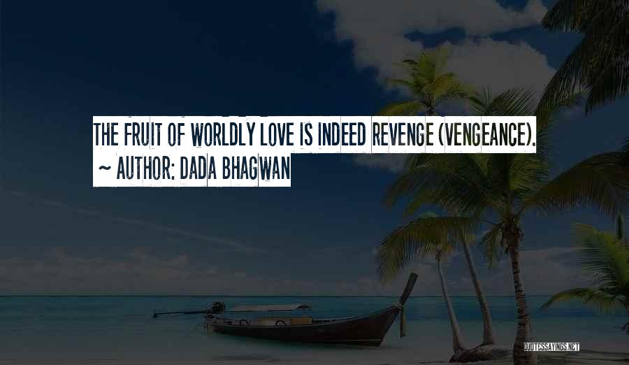 Love Indeed Quotes By Dada Bhagwan