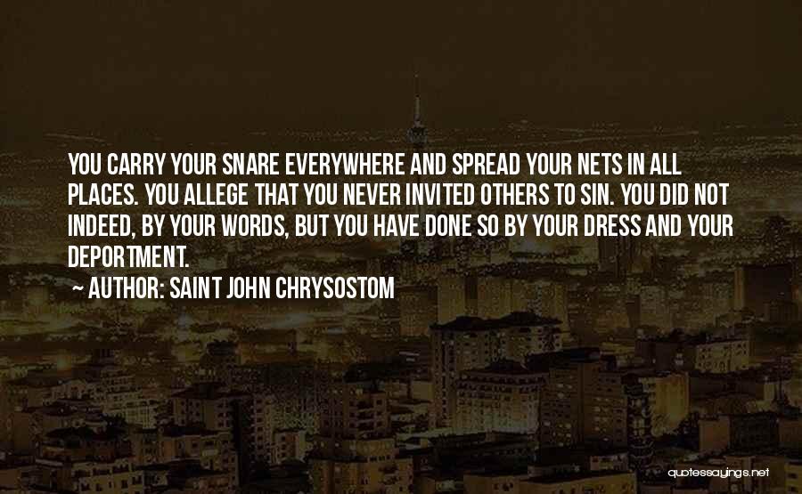 Love Indeed Quotes By Saint John Chrysostom