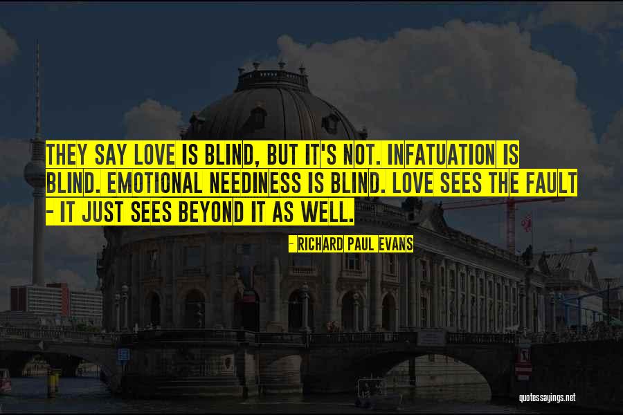 Love Infatuation Quotes By Richard Paul Evans Love Infatuation Quotes By Richard Paul Evans