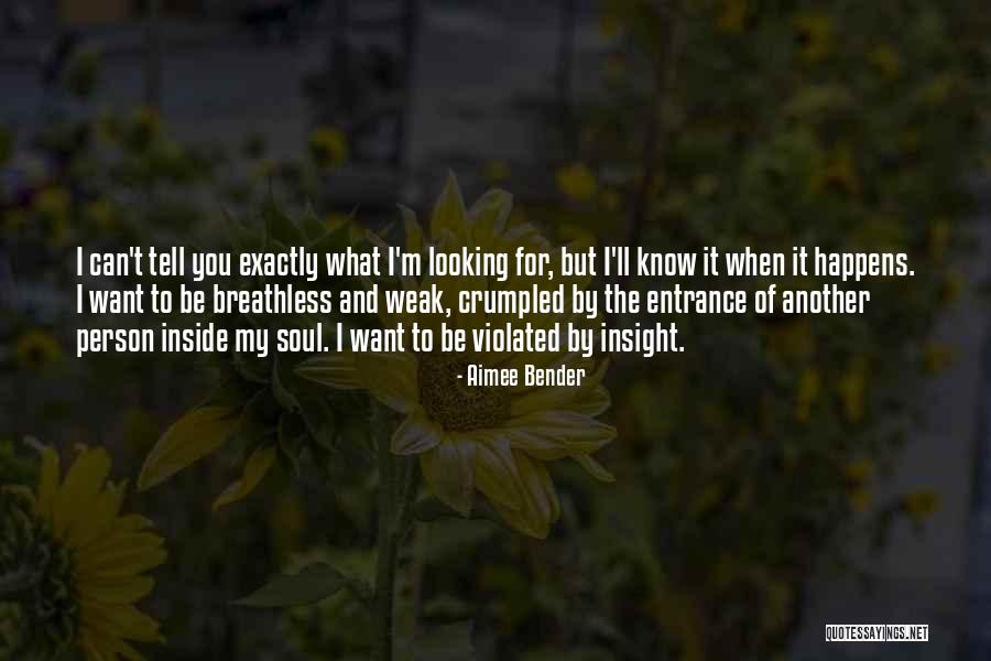 Love Insight Quotes By Aimee Bender Love Insight Quotes By Aimee Bender