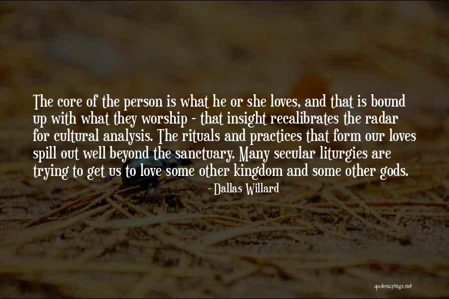 Love Insight Quotes By Dallas Willard Love Insight Quotes By Dallas Willard