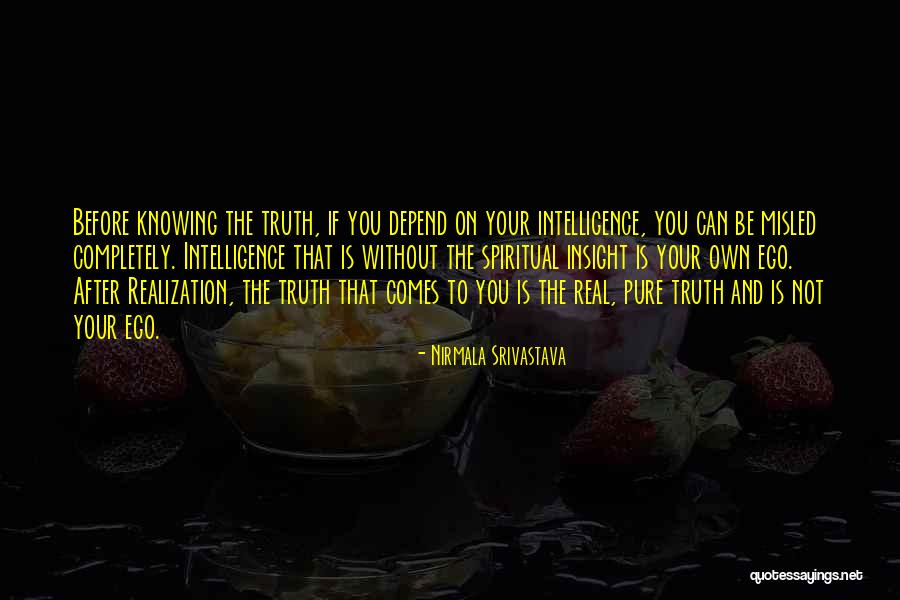 Love Insight Quotes By Nirmala Srivastava Love Insight Quotes By Nirmala Srivastava