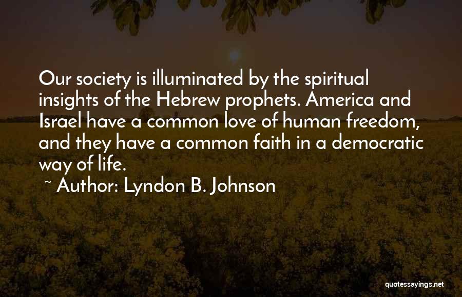 Love Insights Quotes By Lyndon B. Johnson