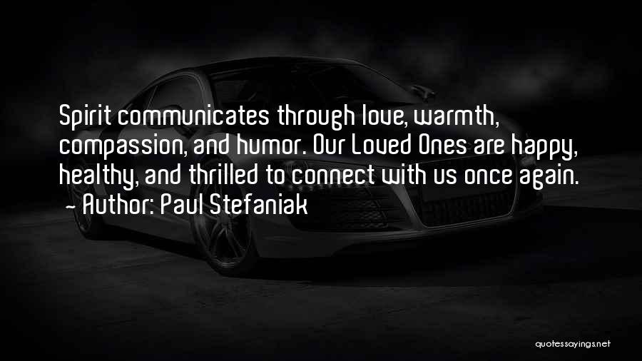 Love Insights Quotes By Paul Stefaniak