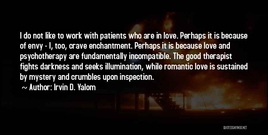 Love Inspection Quotes By Irvin D. Yalom