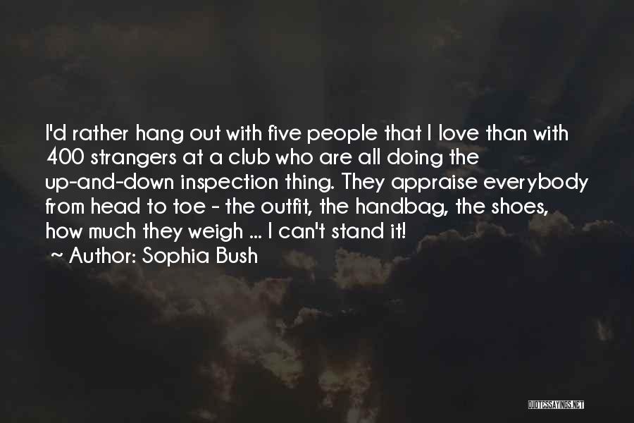 Love Inspection Quotes By Sophia Bush