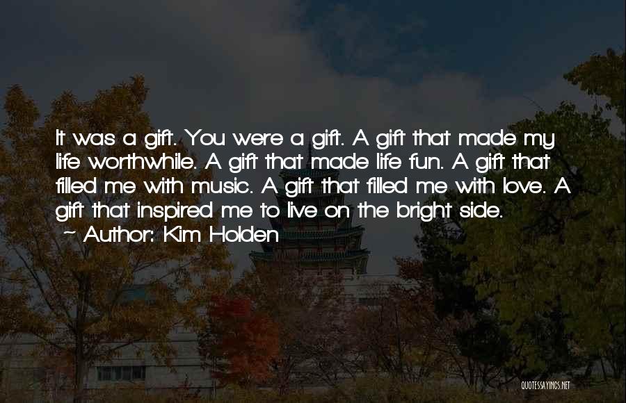 Love Inspired Life Quotes By Kim Holden