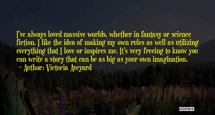 Love Inspires Me Quotes By Victoria Aveyard