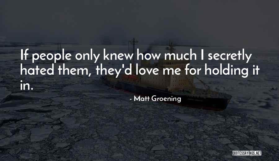 Love Insult Quotes By Matt Groening Love Insult Quotes By Matt Groening