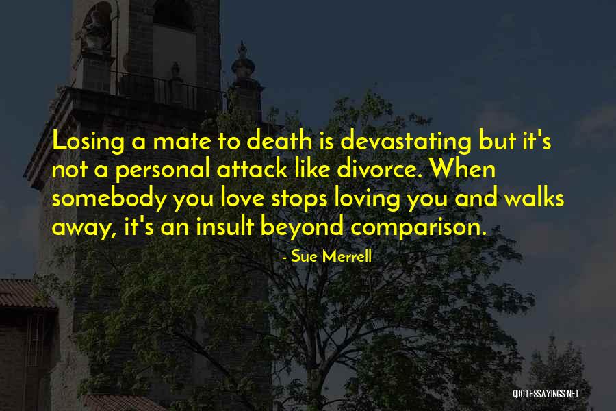 Love Insult Quotes By Sue Merrell Love Insult Quotes By Sue Merrell