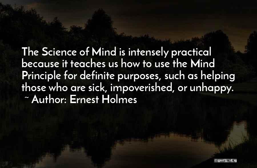 Love Intensely Quotes By Ernest Holmes