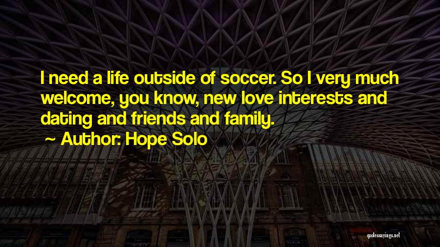 Love Interests Quotes By Hope Solo Love Interests Quotes By Hope Solo