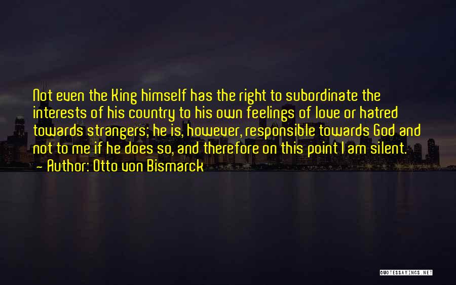 Love Interests Quotes By Otto Von Bismarck Love Interests Quotes By Otto Von Bismarck