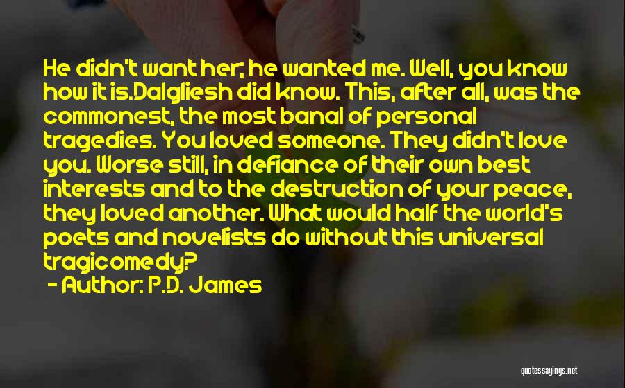 Love Interests Quotes By P.D. James