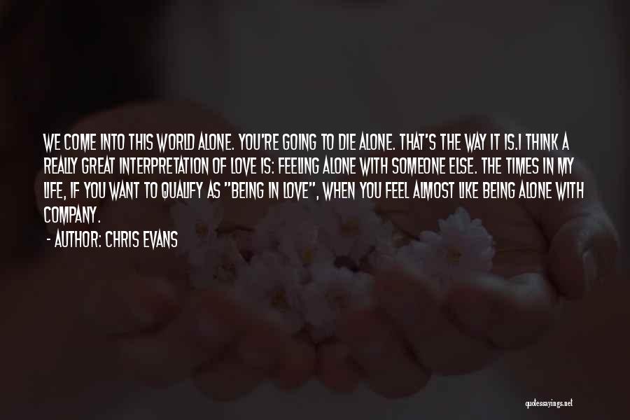 Love Interpretation Quotes By Chris Evans