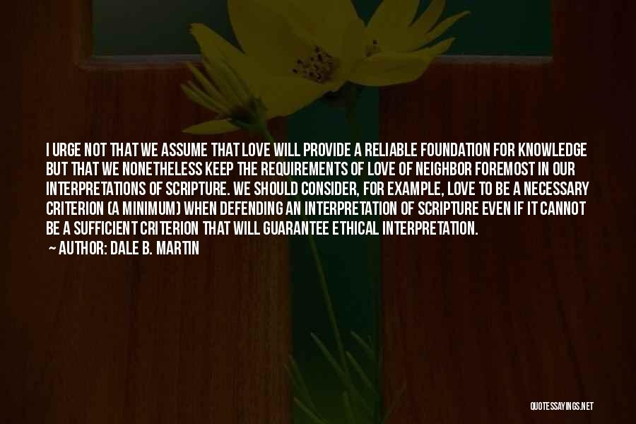 Love Interpretation Quotes By Dale B. Martin