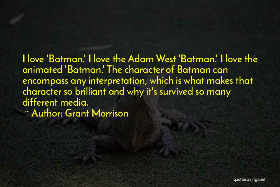 Love Interpretation Quotes By Grant Morrison