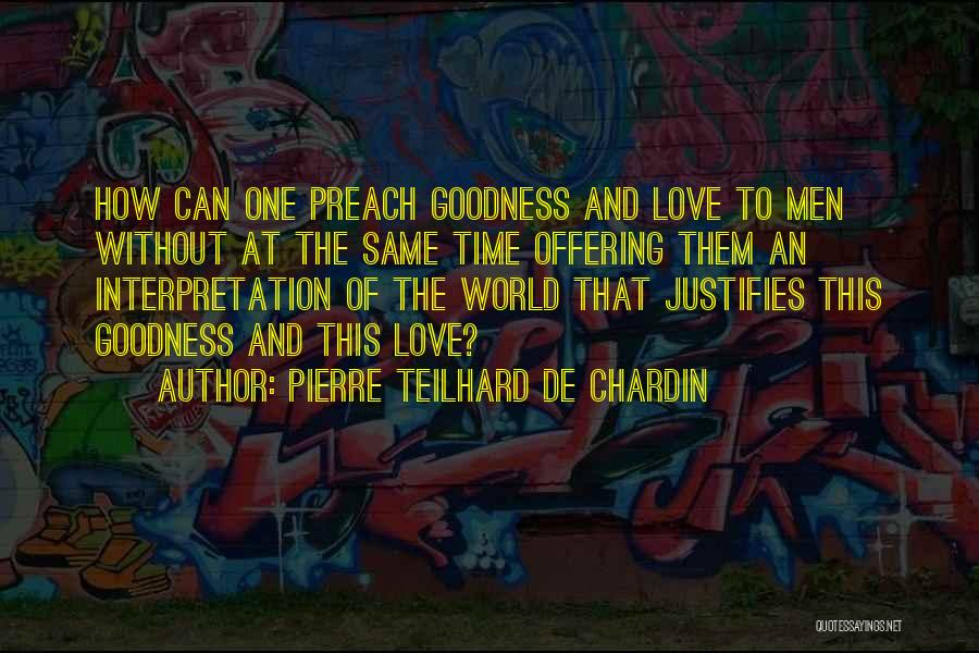 Love Interpretation Quotes By Pierre Teilhard De Chardin
