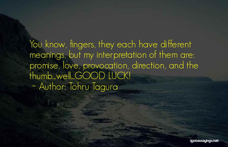 Love Interpretation Quotes By Tohru Tagura