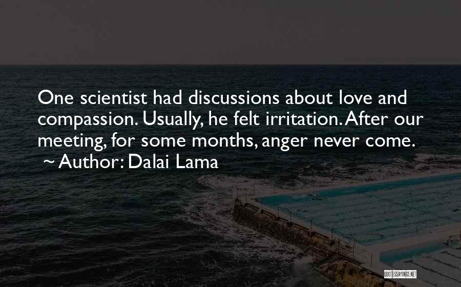 Love Irritation Quotes By Dalai Lama