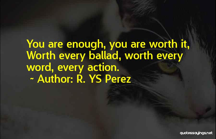 Love Is A Action Word Quotes By R. YS Perez