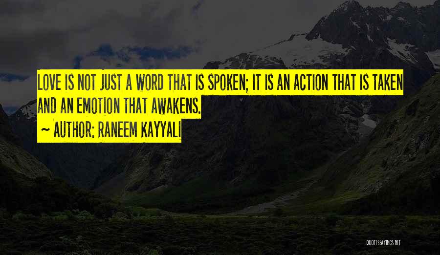 Love Is A Action Word Quotes By Raneem Kayyali