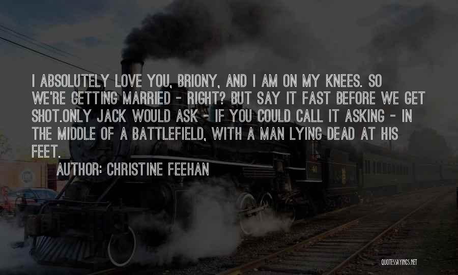 Love Is A Battlefield Quotes By Christine Feehan
