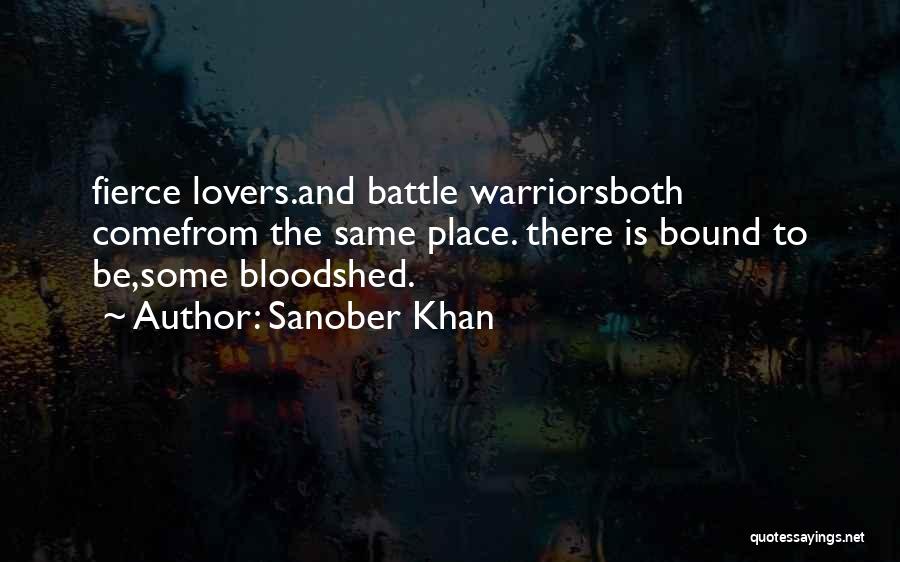 Love Is A Battlefield Quotes By Sanober Khan