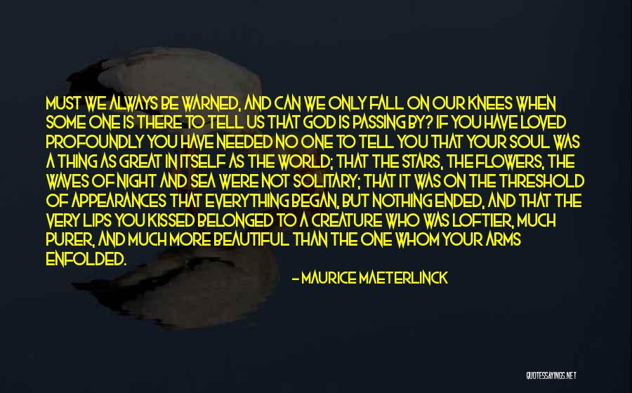 Love Is A Beautiful Thing Quotes By Maurice Maeterlinck Love Is A Beautiful Thing Quotes By Maurice Maeterlinck