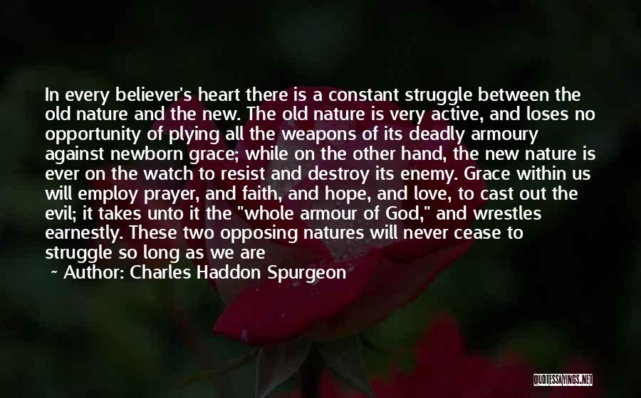 Love Is A Constant Battle Quotes By Charles Haddon Spurgeon