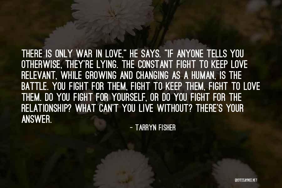 Love Is A Constant Battle Quotes By Tarryn Fisher