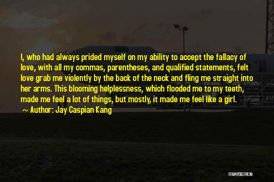 Love Is A Fallacy Quotes By Jay Caspian Kang