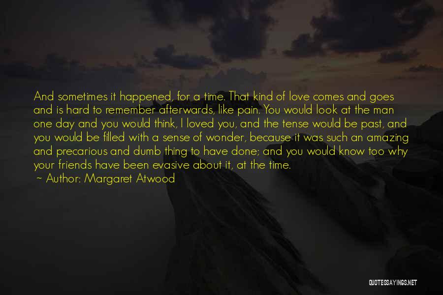 Love Is A Hard Thing Quotes By Margaret Atwood