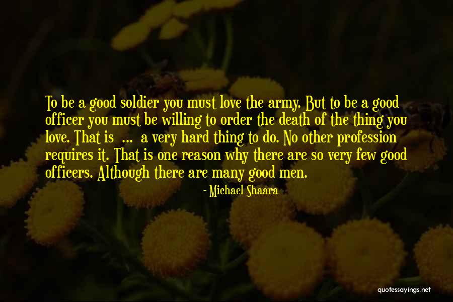 Love Is A Hard Thing Quotes By Michael Shaara