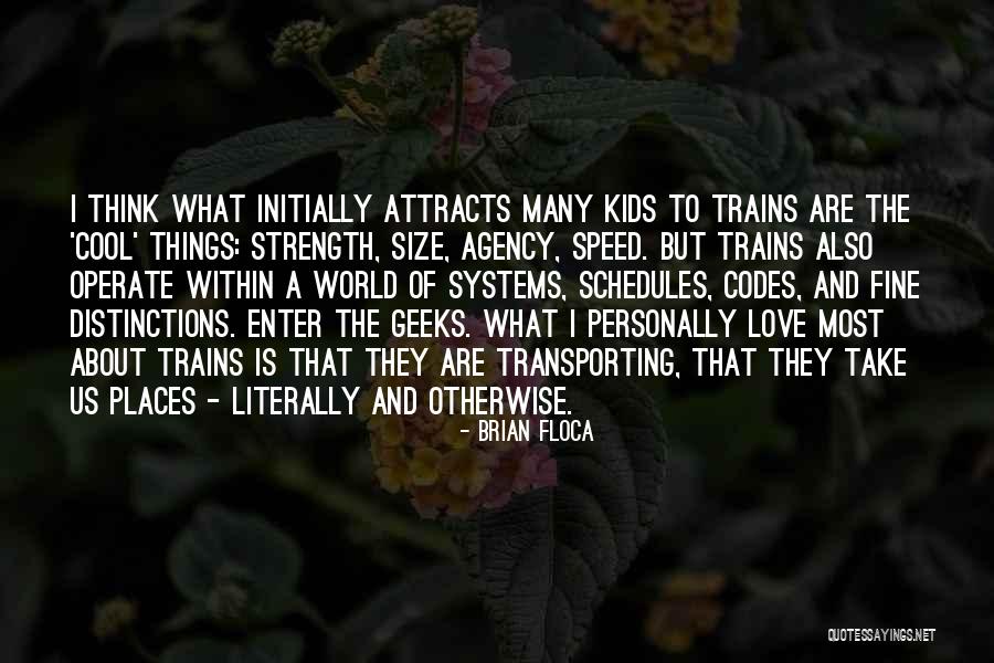 Love Is A Strength Quotes By Brian Floca Love Is A Strength Quotes By Brian Floca