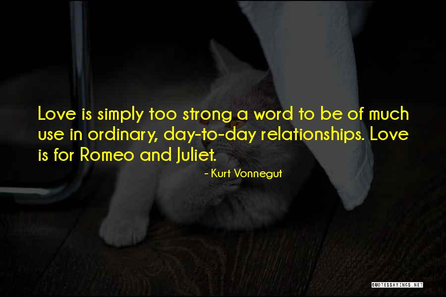 Love Is A Strong Word Quotes By Kurt Vonnegut