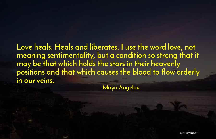 Love Is A Strong Word Quotes By Maya Angelou