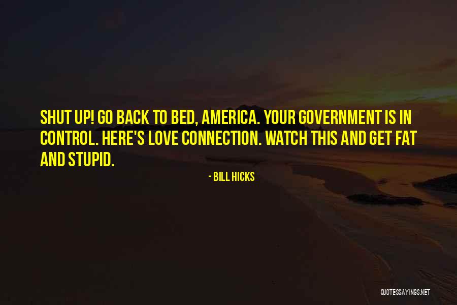 Love Is A Stupid Thing Quotes By Bill Hicks