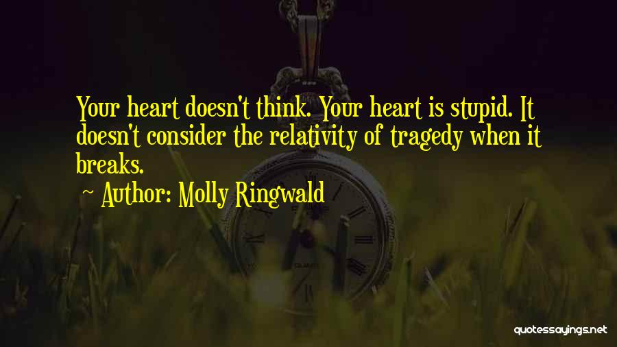 Love Is A Stupid Thing Quotes By Molly Ringwald