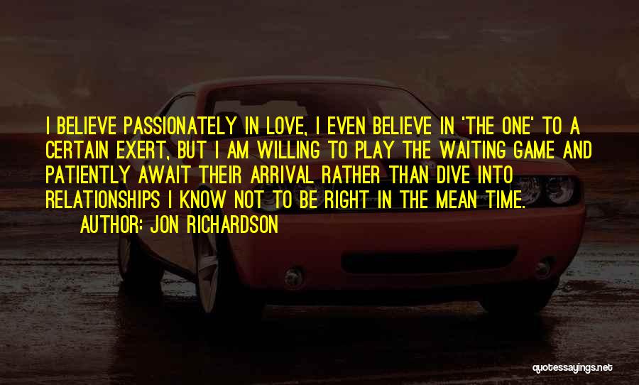 Love Is A Waiting Game Quotes By Jon Richardson