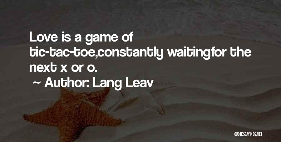 Love Is A Waiting Game Quotes By Lang Leav