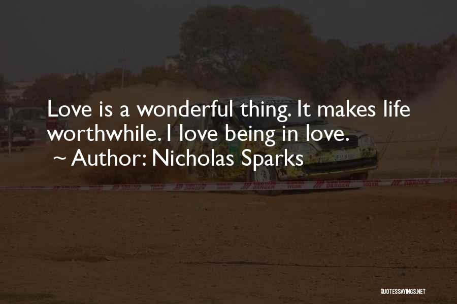 Love Is A Wonderful Thing Quotes By Nicholas Sparks