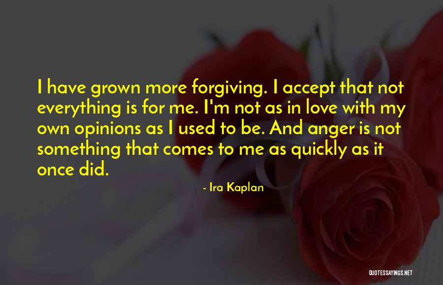 Love Is Accepting Quotes By Ira Kaplan Love Is Accepting Quotes By Ira Kaplan