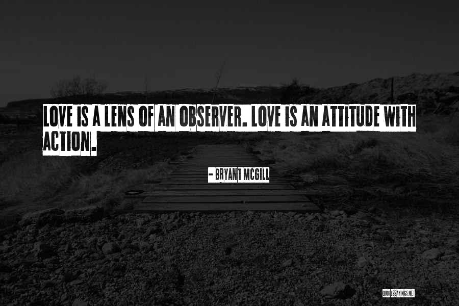 Love Is Action Quotes By Bryant McGill Love Is Action Quotes By Bryant McGill
