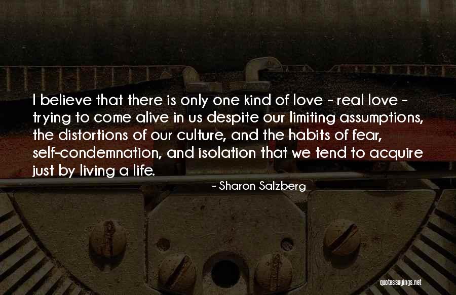 Love Is Alive Quotes By Sharon Salzberg Love Is Alive Quotes By Sharon Salzberg